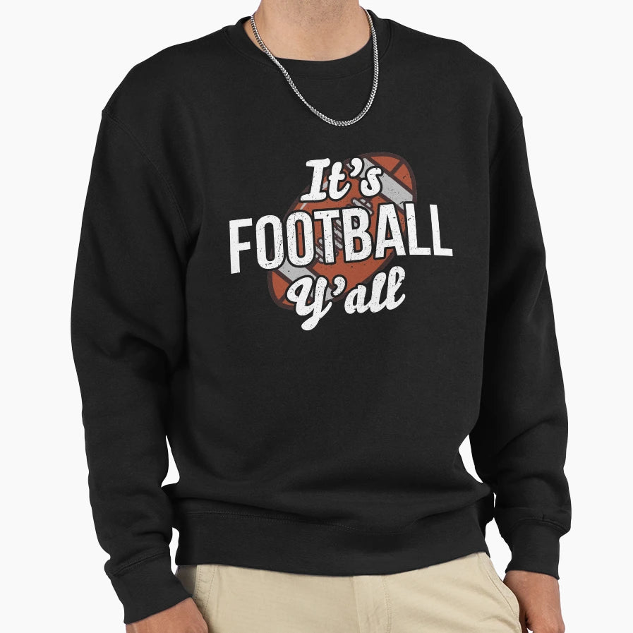 Best Seller Its Football Yall Sweatshirt - Unique Graphic Unisex - T-Shirt, Sweatshirt, Hoodie