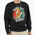Game Day Vibes American Football Sweatshirt - Graphic Print for Adults - T-Shirt, Sweatshirt, Hoodie
