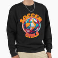 Soccer Power Colorful Soccer Sweatshirt - Casual Everyday Wear Unisex - T-Shirt, Sweatshirt, Hoodie