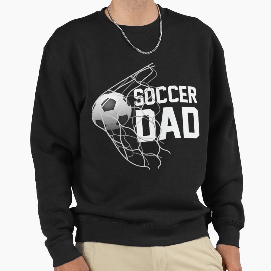 Soccer Dad Football Futbol Parents Goal Sweatshirt - Trendy Graphic Unisex - T-Shirt, Sweatshirt, Hoodie