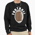 American Football Football Sweatshirt - Novelty Apparel for Adults - T-Shirt, Sweatshirt, Hoodie