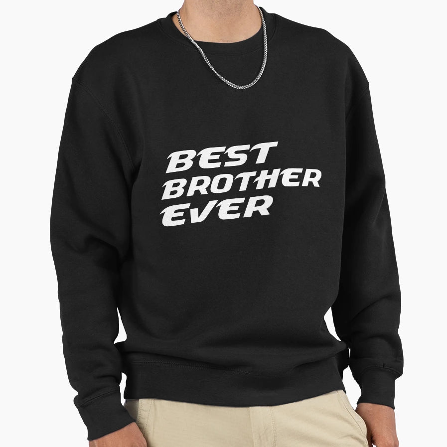 Brother Gift Best Brother Ever T-Shirt - Custom Art Print for Adults - T-Shirt, Sweatshirt, Hoodie