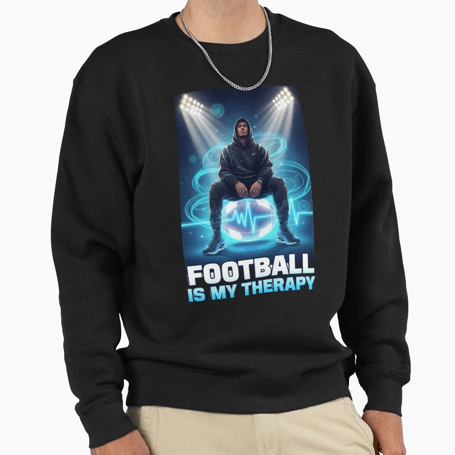 Football Is My Therapy Mindset Sweatshirt - Aesthetic Graphic Unisex - T-Shirt, Sweatshirt, Hoodie