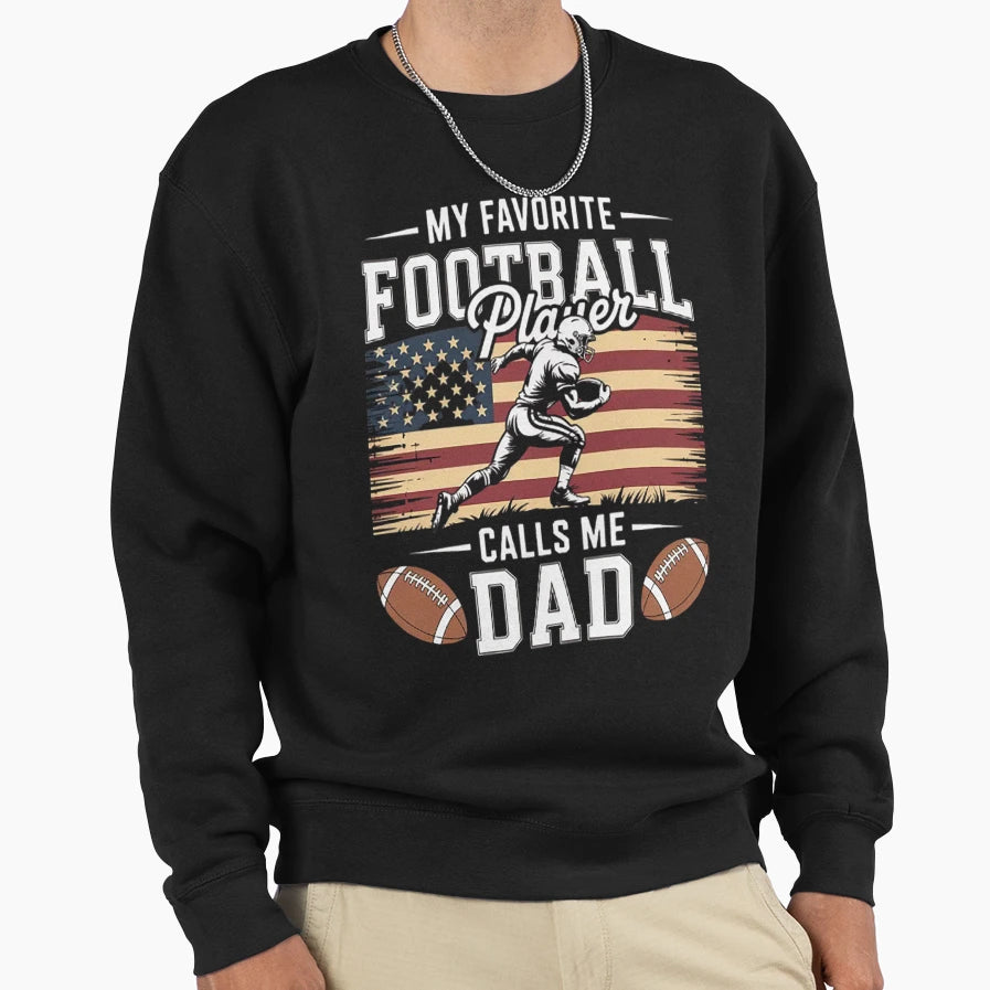 My Favorite Football Player Sweatshirt - Casual Everyday Wear Men Women - T-Shirt, Sweatshirt, Hoodie