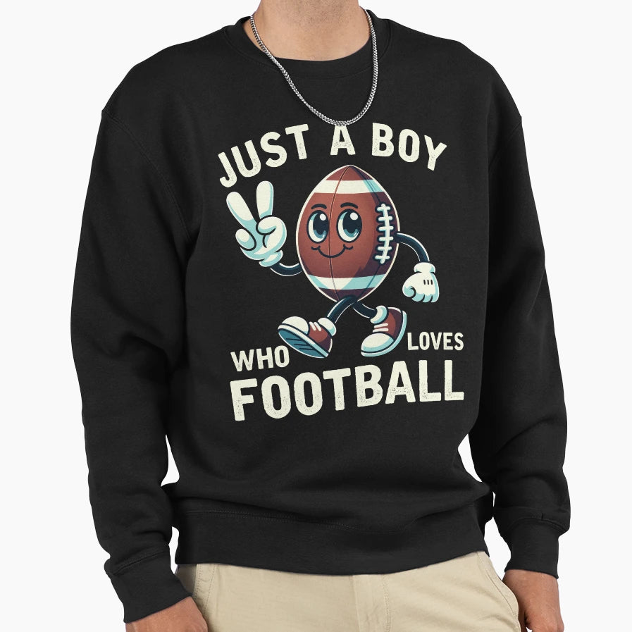 Just Who Loves Football Sweatshirt - Custom Art Print for Adults - T-Shirt, Sweatshirt, Hoodie