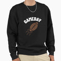 Gameday Sweatshirt - Casual Everyday Wear Men Women - T-Shirt, Sweatshirt, Hoodie
