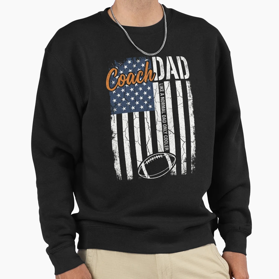 Coach Dad American Flag Father Sweatshirt - Aesthetic Graphic Men Women - T-Shirt, Sweatshirt, Hoodie