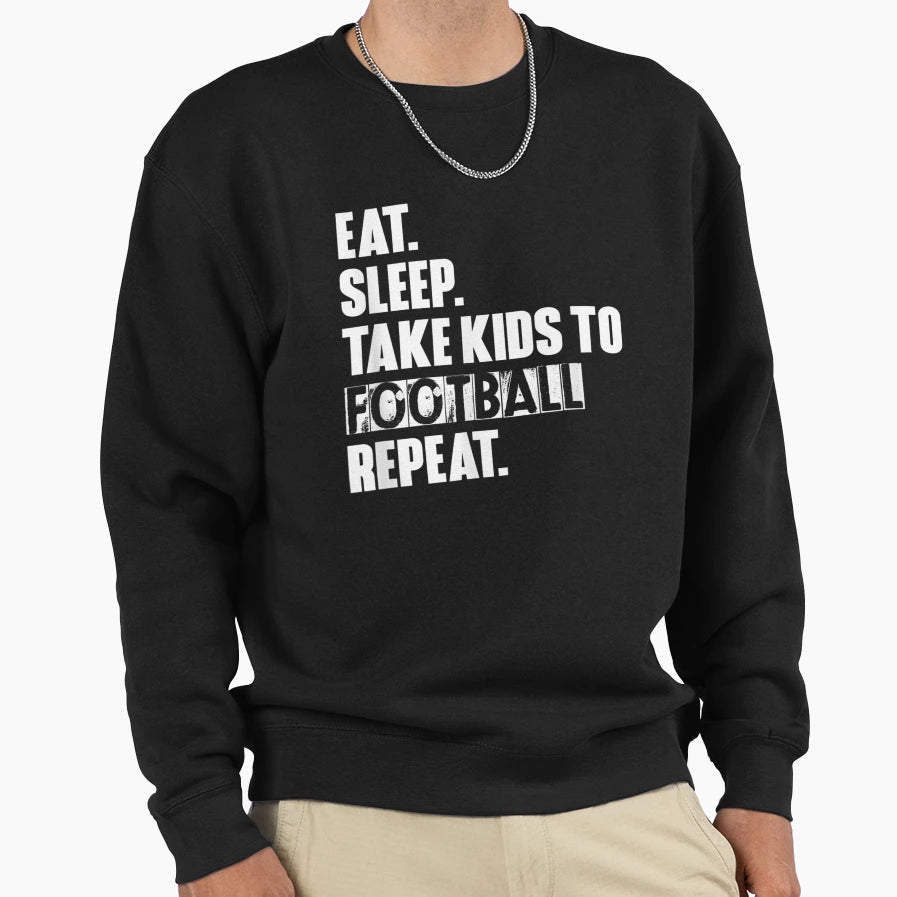 Eat Sleep Take To Repeat Sweatshirt - Fun Novelty Design for Adults - T-Shirt, Sweatshirt, Hoodie