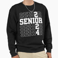 Funny Senior Graduation Class 2024 Sweatshirt - Novelty Apparel Men Women - T-Shirt, Sweatshirt, Hoodie