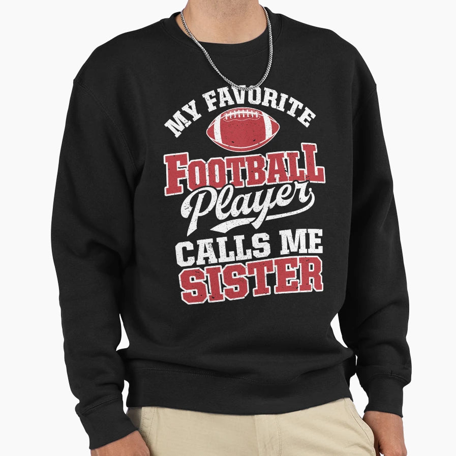 My Favorite Football Player Calls Me T-Shirt - Custom Art Print for Adults - T-Shirt, Sweatshirt, Hoodie