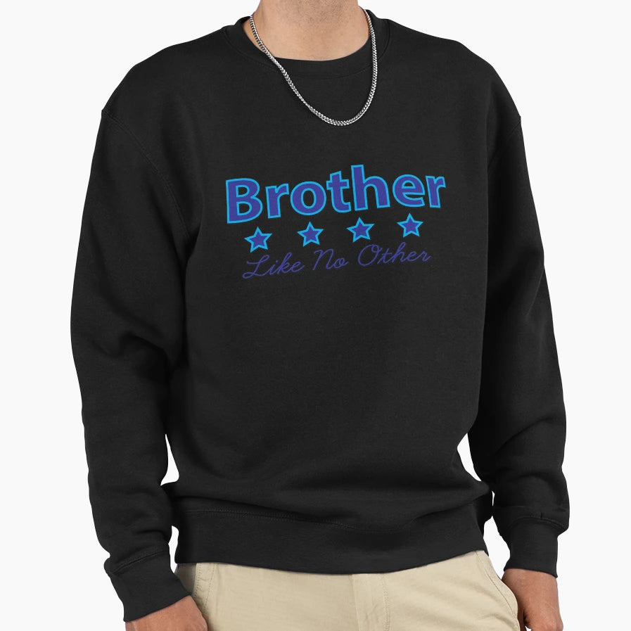 Brother Like No Other 4 Stars Rated Sweatshirt - Trendy Graphic Men Women - T-Shirt, Sweatshirt, Hoodie