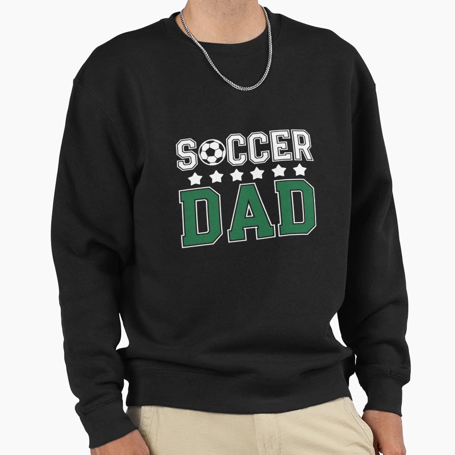 Soccer Dad Father Family Matching Sweatshirt - Streetwear Style Men Women - T-Shirt, Sweatshirt, Hoodie