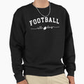 Football All Day Sweatshirt - Novelty Apparel for Adults - T-Shirt, Sweatshirt, Hoodie