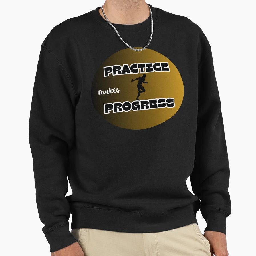 Practice Is Progress Relay Sweatshirt - Unique Graphic for Adults - T-Shirt, Sweatshirt, Hoodie