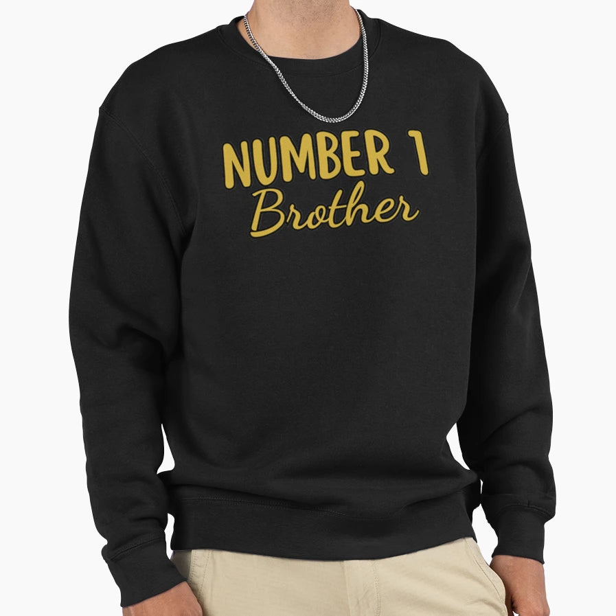 Number 1 Brother G Sweatshirt - Novelty Apparel for Adults - T-Shirt, Sweatshirt, Hoodie