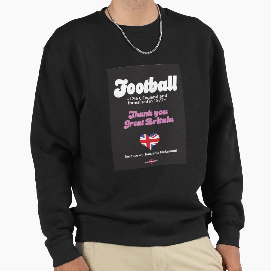 Great British Modern Football As We Sweatshirt - Custom Art Print Unisex - T-Shirt, Sweatshirt, Hoodie