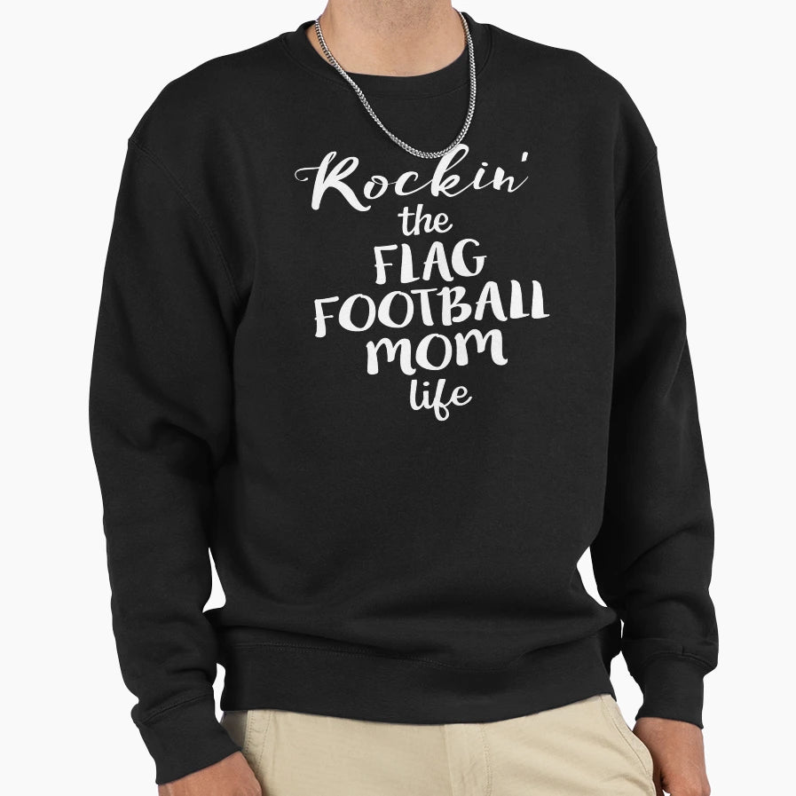 Rockin Flag Football Mom Life Funny Sweatshirt - Trendy Graphic for Adults - T-Shirt, Sweatshirt, Hoodie