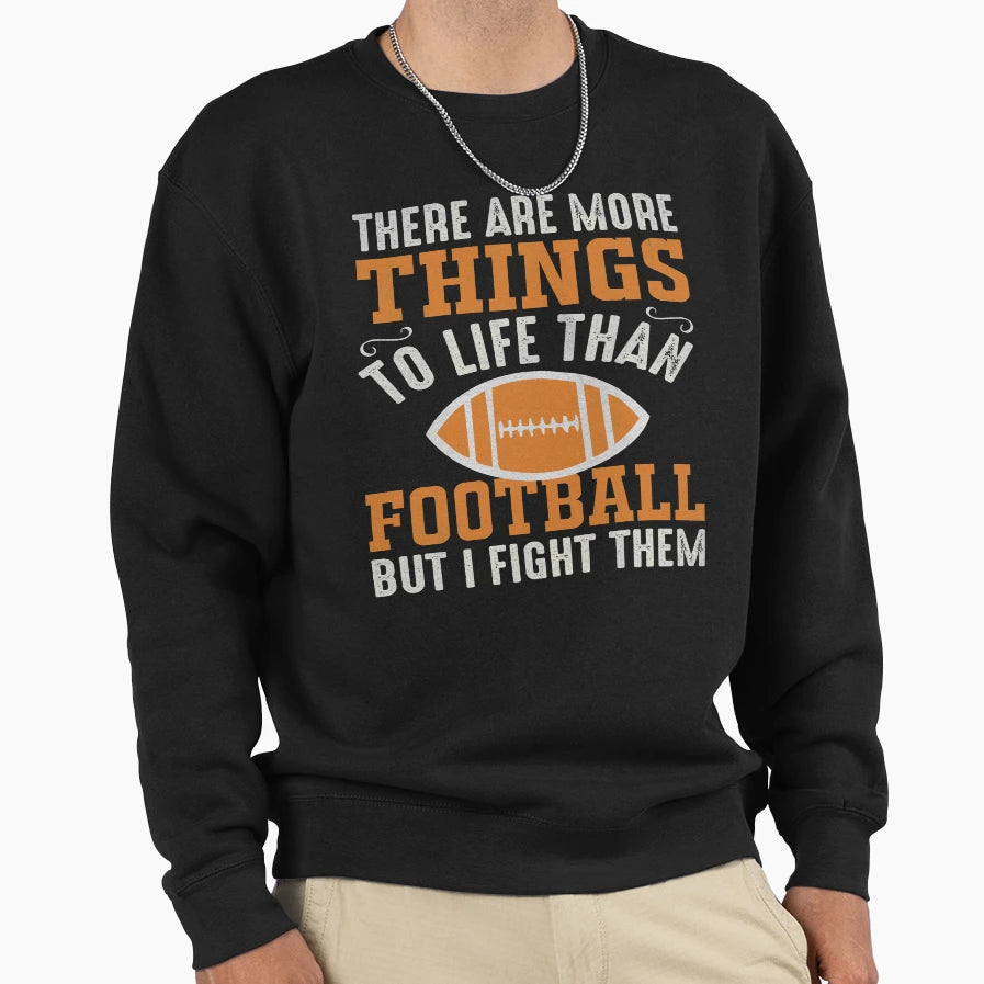 Football Gift Sweatshirt - Streetwear Style Men Women - T-Shirt, Sweatshirt, Hoodie