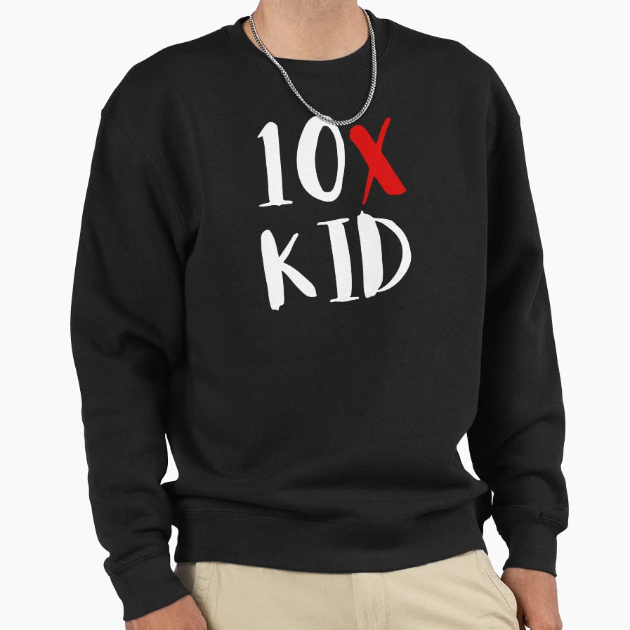 10X Sweatshirt - Novelty Apparel Unisex - T-Shirt, Sweatshirt, Hoodie