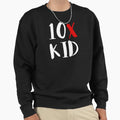 10X Sweatshirt - Novelty Apparel Unisex - T-Shirt, Sweatshirt, Hoodie