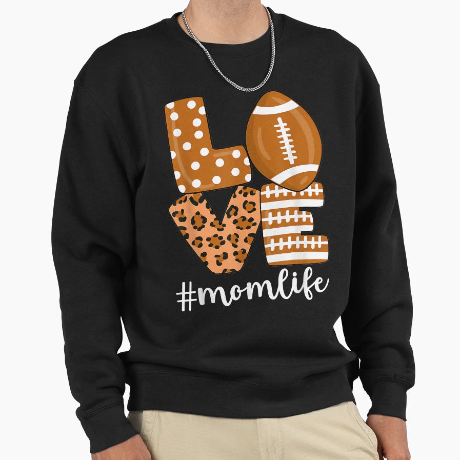 Love Football American Mom Life Sweatshirt - Custom Art Print Men Women - T-Shirt, Sweatshirt, Hoodie
