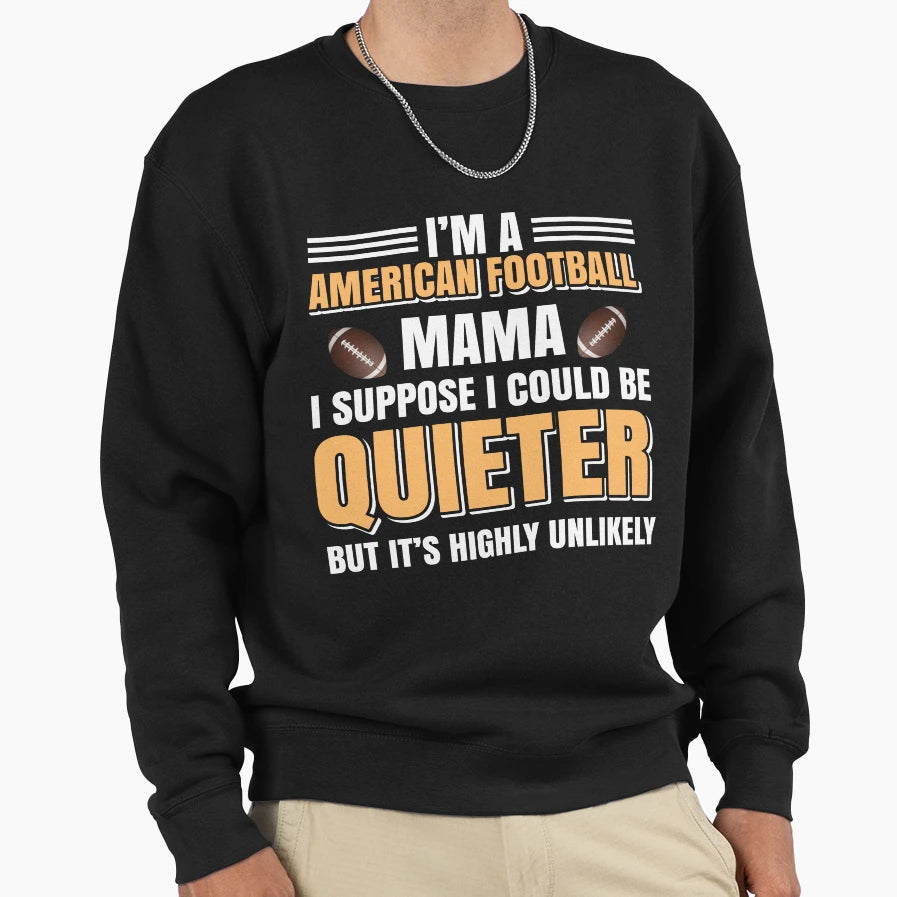 American Football Mom Sweatshirt - Minimalist Print Unisex - T-Shirt, Sweatshirt, Hoodie