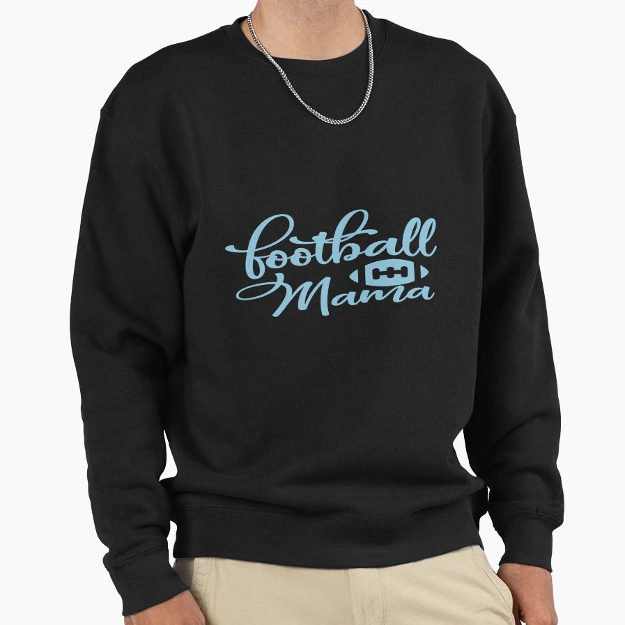 Football Mama Sweatshirt - Graphic Print Men Women - T-Shirt, Sweatshirt, Hoodie