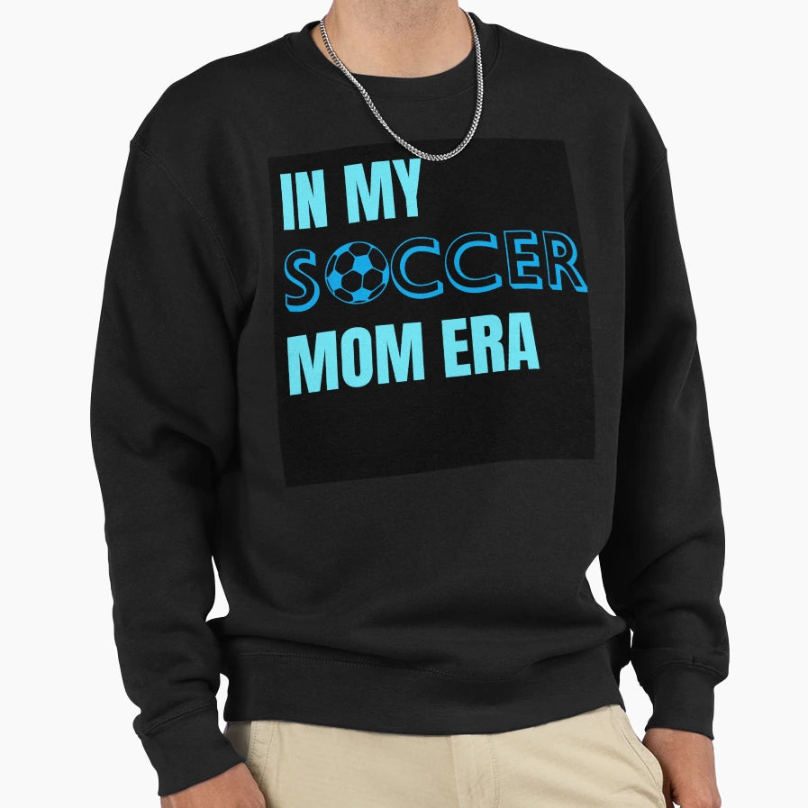 My Soccer Mom Era Blue Sweatshirt - Aesthetic Graphic Unisex - T-Shirt, Sweatshirt, Hoodie