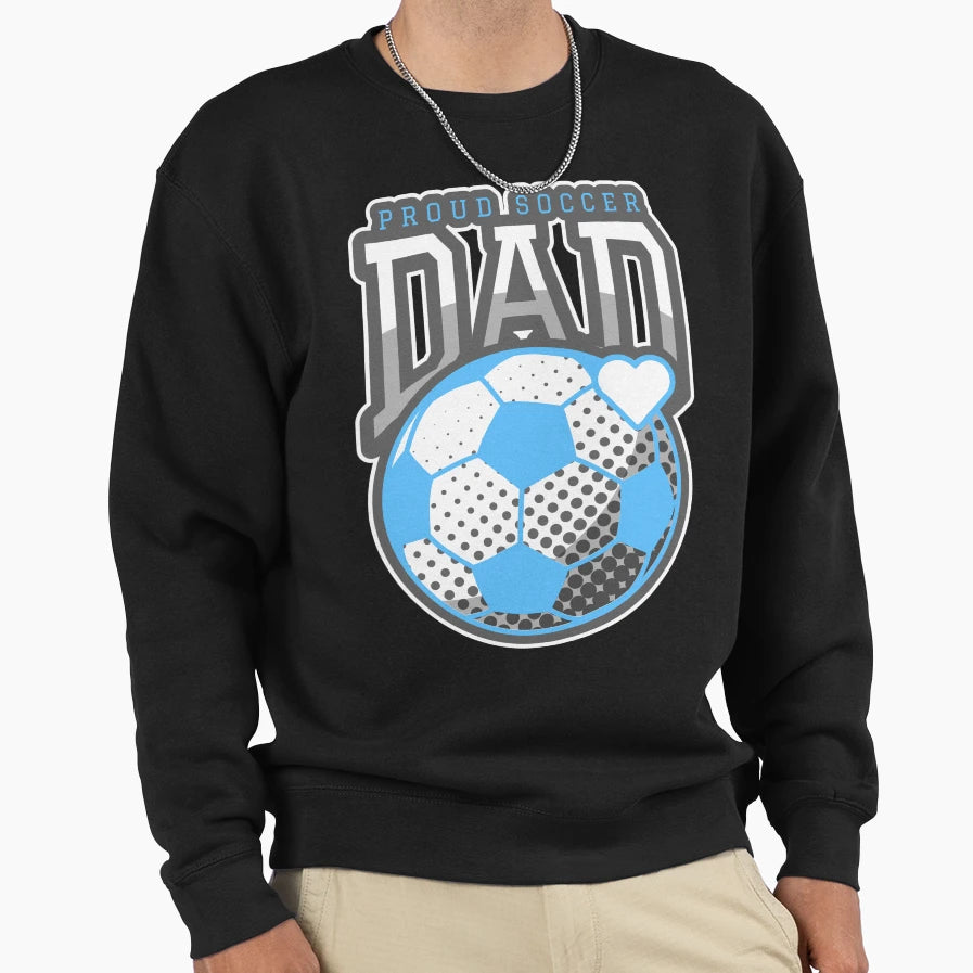 Proud Soccer Dad Heart Fathers Day Sweatshirt - Graphic Print Men Women - T-Shirt, Sweatshirt, Hoodie