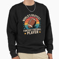 Worlds Okayest Fantasy Sweatshirt - Casual Everyday Wear for Adults - T-Shirt, Sweatshirt, Hoodie
