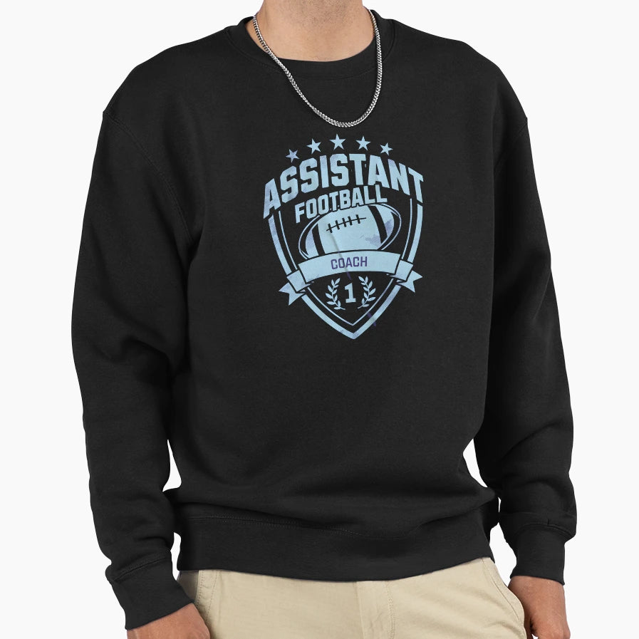 Assistant Football Coach Sweatshirt - Streetwear Style Men Women - T-Shirt, Sweatshirt, Hoodie