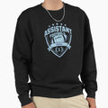 Assistant Football Coach Sweatshirt - Streetwear Style Men Women - T-Shirt, Sweatshirt, Hoodie