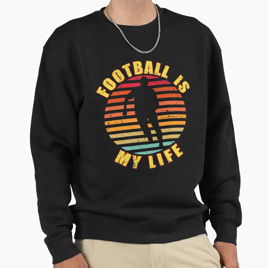 Football Is My Life Distressed Effect Sweatshirt - Trendy Graphic Men Women - T-Shirt, Sweatshirt, Hoodie