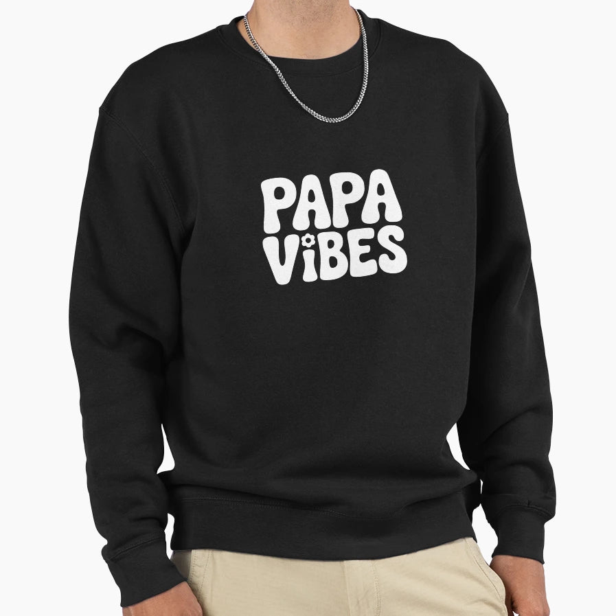 Papa Vibes Sweatshirt - Custom Art Print Unisex - T-Shirt, Sweatshirt, Hoodie
