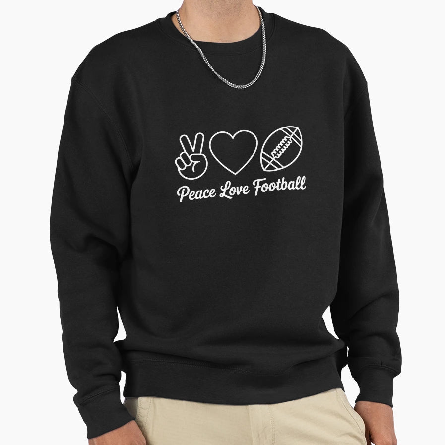 Peace Love Football Sweatshirt - Graphic Print Men Women - T-Shirt, Sweatshirt, Hoodie