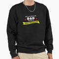 Just Ordinary Dad Rasing Sweatshirt - Casual Everyday Wear for Adults - T-Shirt, Sweatshirt, Hoodie