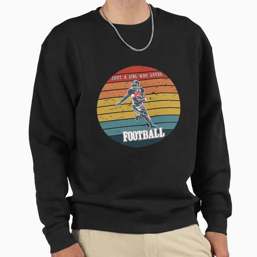Just Who Loves Football Sweatshirt - Novelty Apparel Men Women - T-Shirt, Sweatshirt, Hoodie
