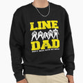 Offensive Lineman Line Dad Sweatshirt - Aesthetic Graphic Men Women - T-Shirt, Sweatshirt, Hoodie