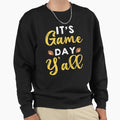 Its Game Day Yall Football Game Day Sweatshirt - Unique Graphic for Adults - T-Shirt, Sweatshirt, Hoodie
