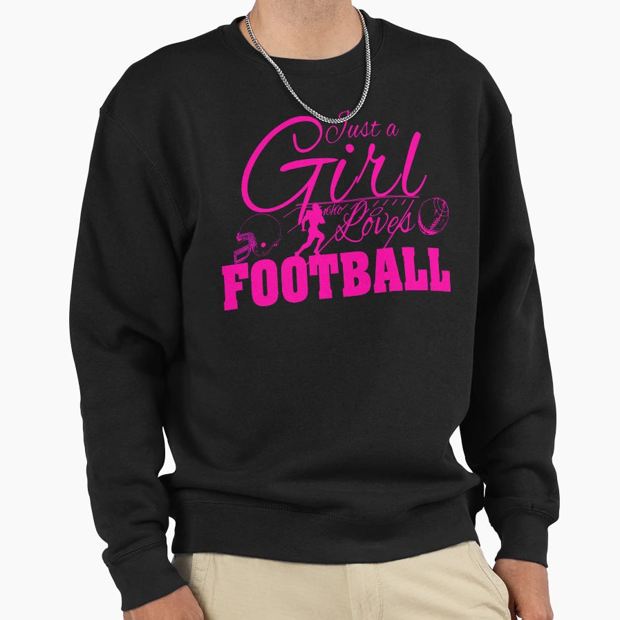Just Who Loves Football Sweatshirt - Unique Graphic Men Women - T-Shirt, Sweatshirt, Hoodie