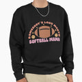 Somebodys Loud Mouth Softball Sweatshirt - Casual Everyday Wear for Adults - T-Shirt, Sweatshirt, Hoodie