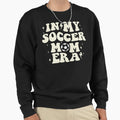 My Soccer Mom Era Sweatshirt - Minimalist Print Men Women - T-Shirt, Sweatshirt, Hoodie