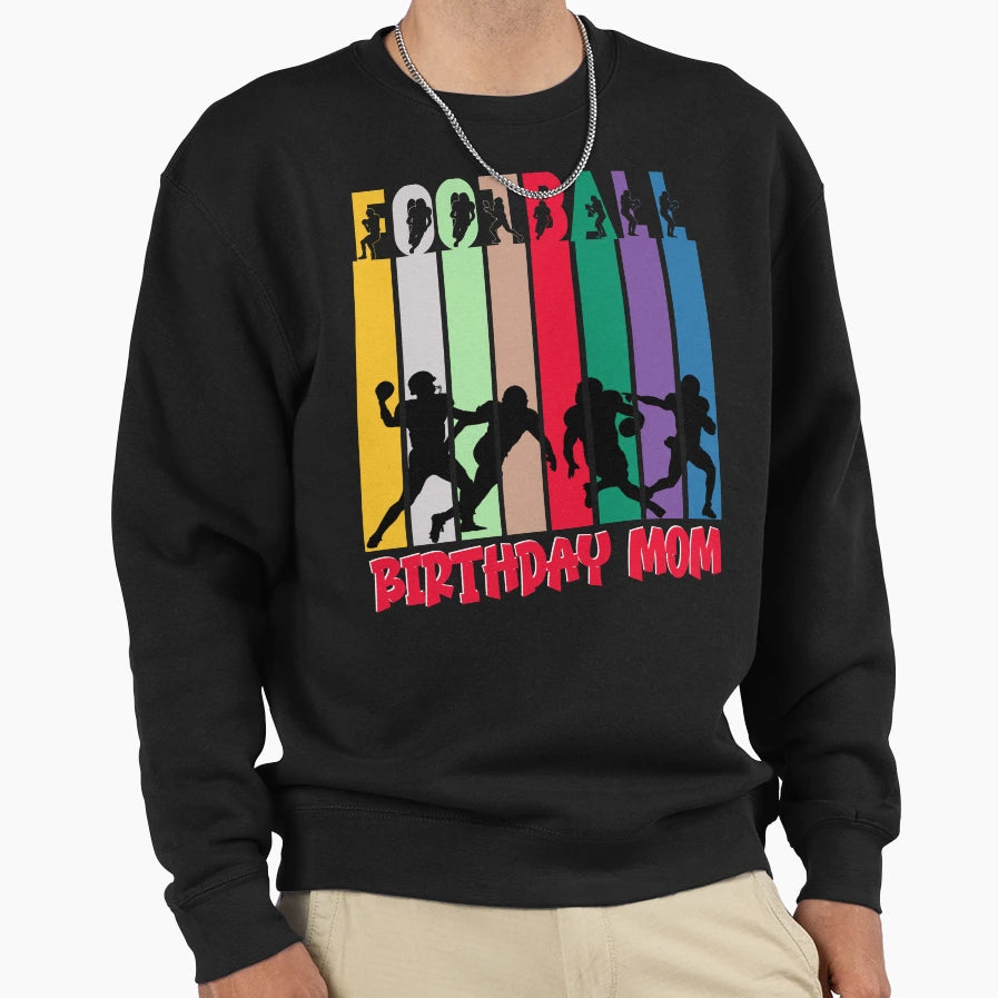 American Football Theme Birthday Mom Sweatshirt - Custom Art Print Unisex - T-Shirt, Sweatshirt, Hoodie