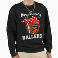 Busy Raising Ballers Funny Sweatshirt - Minimalist Print for Adults - T-Shirt, Sweatshirt, Hoodie
