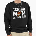 Senior Mom Class 2027 Football Sweatshirt - Fun Novelty Design for Adults - T-Shirt, Sweatshirt, Hoodie