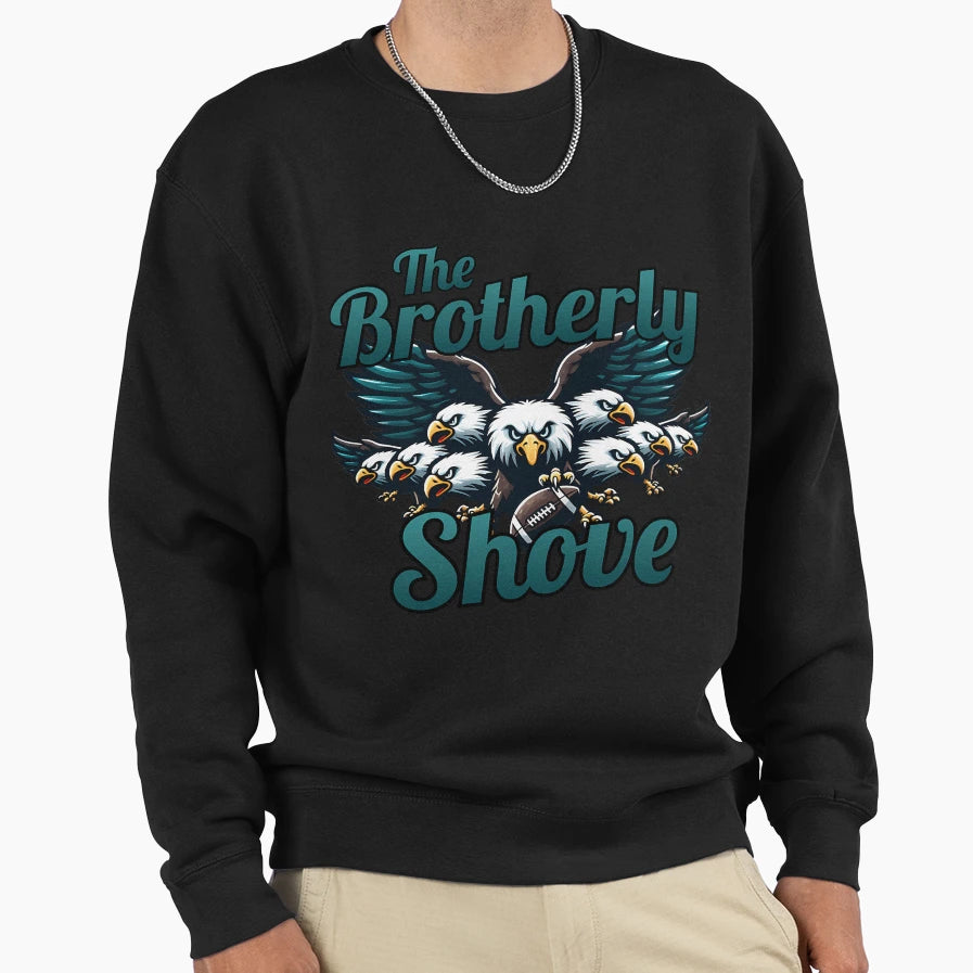 Philadelphia Brotherly Shove Sweatshirt - Aesthetic Graphic for Adults - T-Shirt, Sweatshirt, Hoodie
