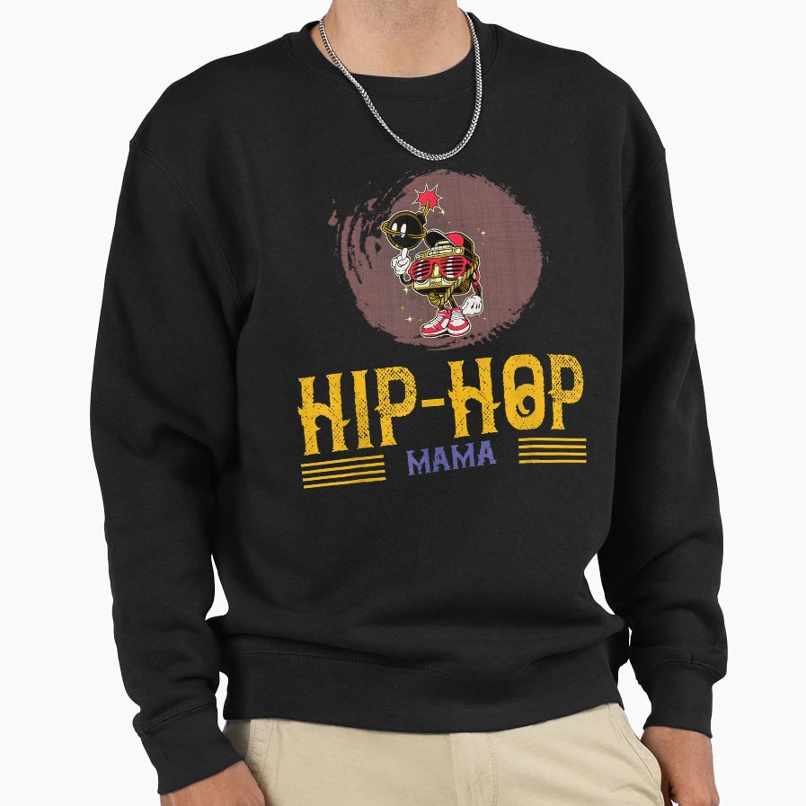 Hip Hop Mama Funny Sweatshirt - Minimalist Print Unisex - T-Shirt, Sweatshirt, Hoodie