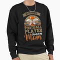 My Favourite Football Player Calls Sweatshirt - Graphic Print for Adults - T-Shirt, Sweatshirt, Hoodie