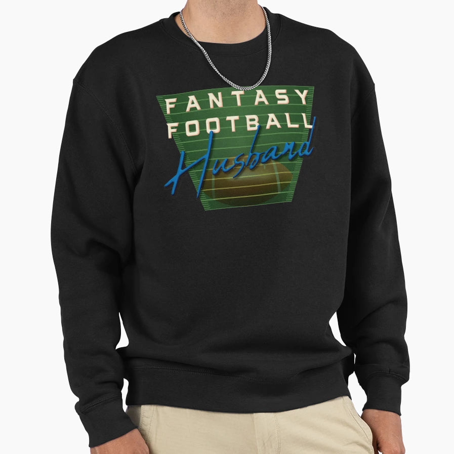 Fantasy Football Husband Ffl Sweatshirt - Fun Novelty Design Unisex - T-Shirt, Sweatshirt, Hoodie