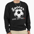 Soccer Game Day Vibes Heart Sweatshirt - Streetwear Style Men Women - T-Shirt, Sweatshirt, Hoodie